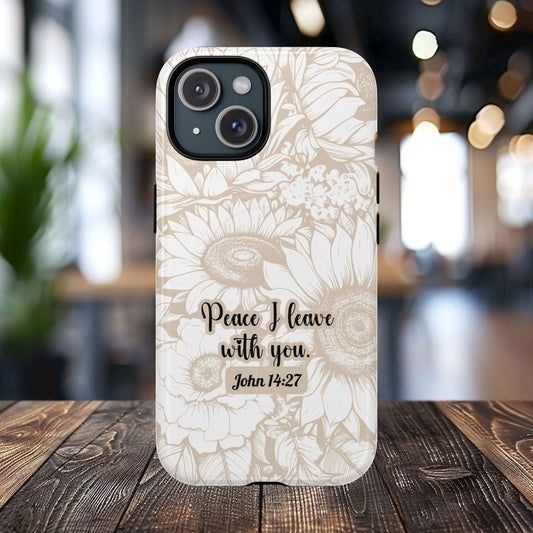 Peace I Leave with You John 14:27,Tough iPhone Magnetic MagSafe® Case Scripture, Sunflower Bible Verse, iPhone® 13, 14, iPhone 15, iPhone 16, 17, Pro, Pro Max, Plus Cases.