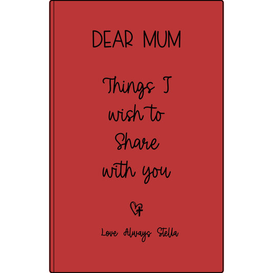 Personalized Dear Mum/Dad/Sister/Friend Engraved Vegan Leather Journal — "Things I Wish to Share with You" Memorial Gift
