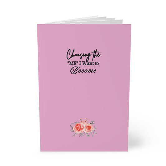 ''Choosing the 'me' I want to Become'' A5 Motivational Softcover Notebook, Inspirational Journal, Daily Planner, Gift for Students, Self-Care Workbook, Floral Design