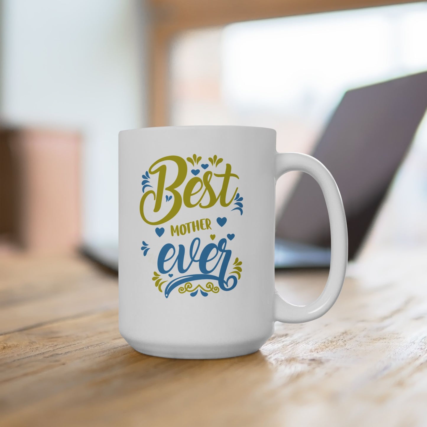Best Mother Ever Ceramic Mug - Perfect Gift for Birthdays,Mother's Day Appreciation & Coffee Lovers.