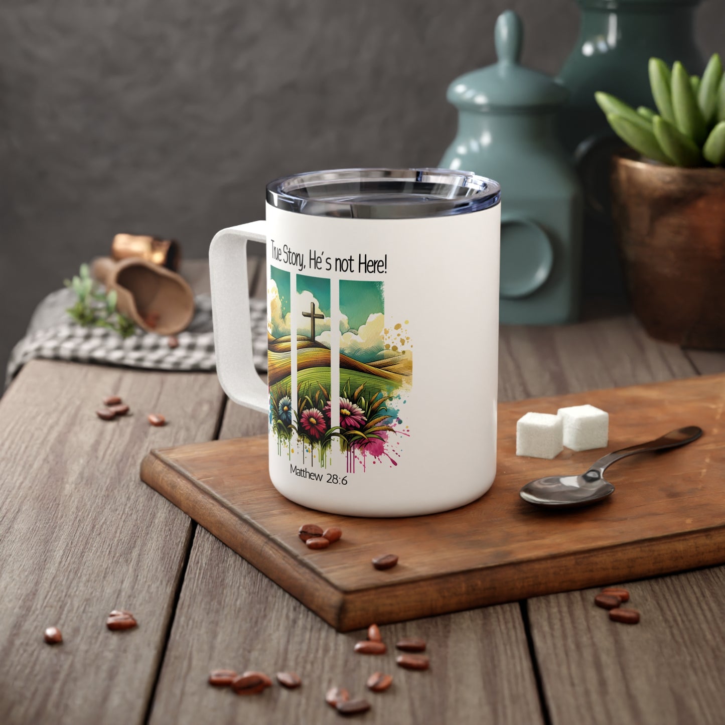 Inspirational Accent Insulated Mug - 'True Story, He's Not Here' Design - 10oz Mug.