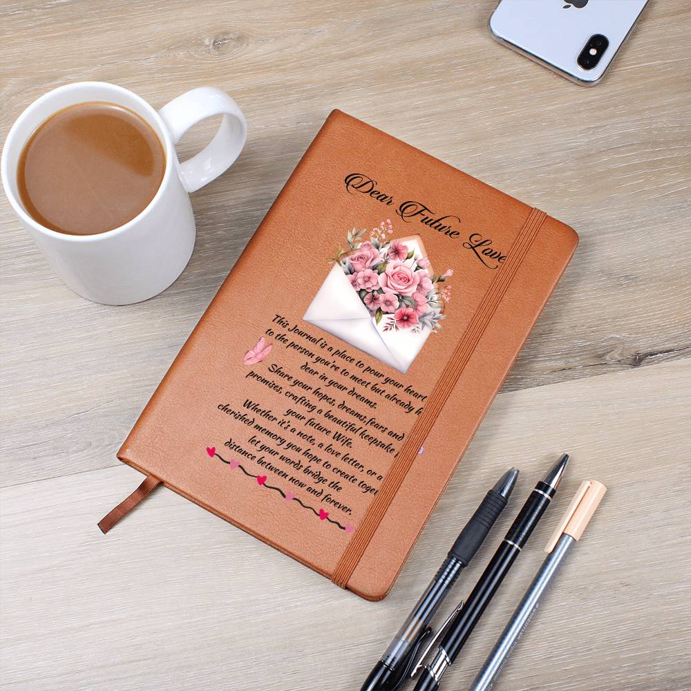 Dear Future Love Leather Journal - a Gift for your Wife/Soulmate.