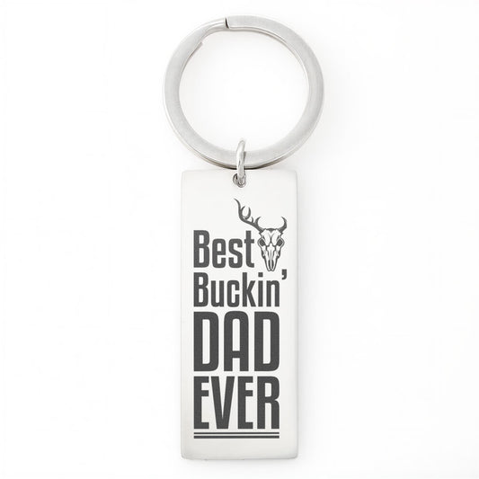 Best Buckin' Dad Ever- a Gift for Dad/Father.