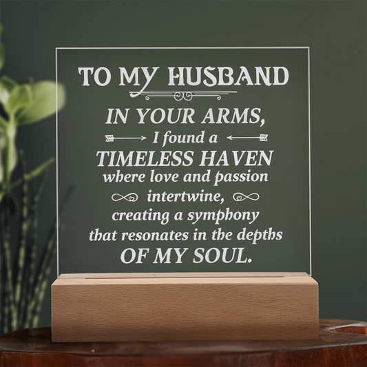 To My Husband Engraved Acrylic LED Base Square Plaque- a Gift for a Husband/Soulmate.