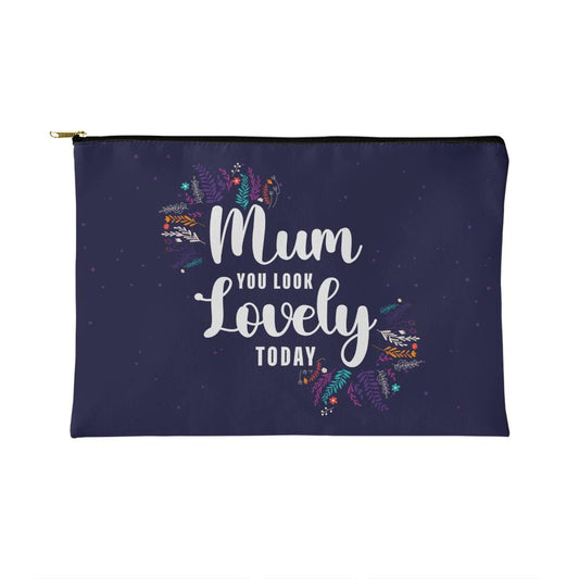 Mum you Look Lovely Small Fabric Zipper Pouch- a Gift for Mothers/Daughters.