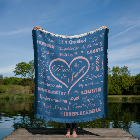 Forever and Always- A gift for Wife/Daughter/Mother,