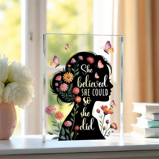 She Believed She Could So She Did- a Gift for Mother/Mom/Sisters/Daughter/Friend.