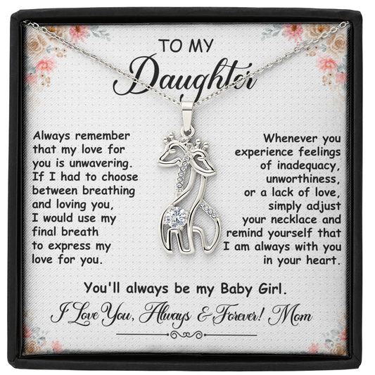 To My Daughter, Giraffe Necklace- a Birthday Gift for a Daughter.