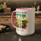 Inspirational Colorful Mug - True Story, He’s Not Here! - 11oz & 15oz Options
