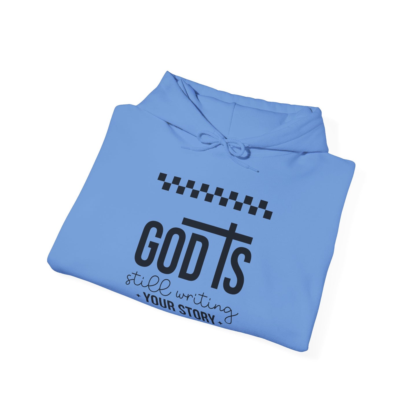 God is Still Writing My Story Unisex Hoodie Sweatshirt