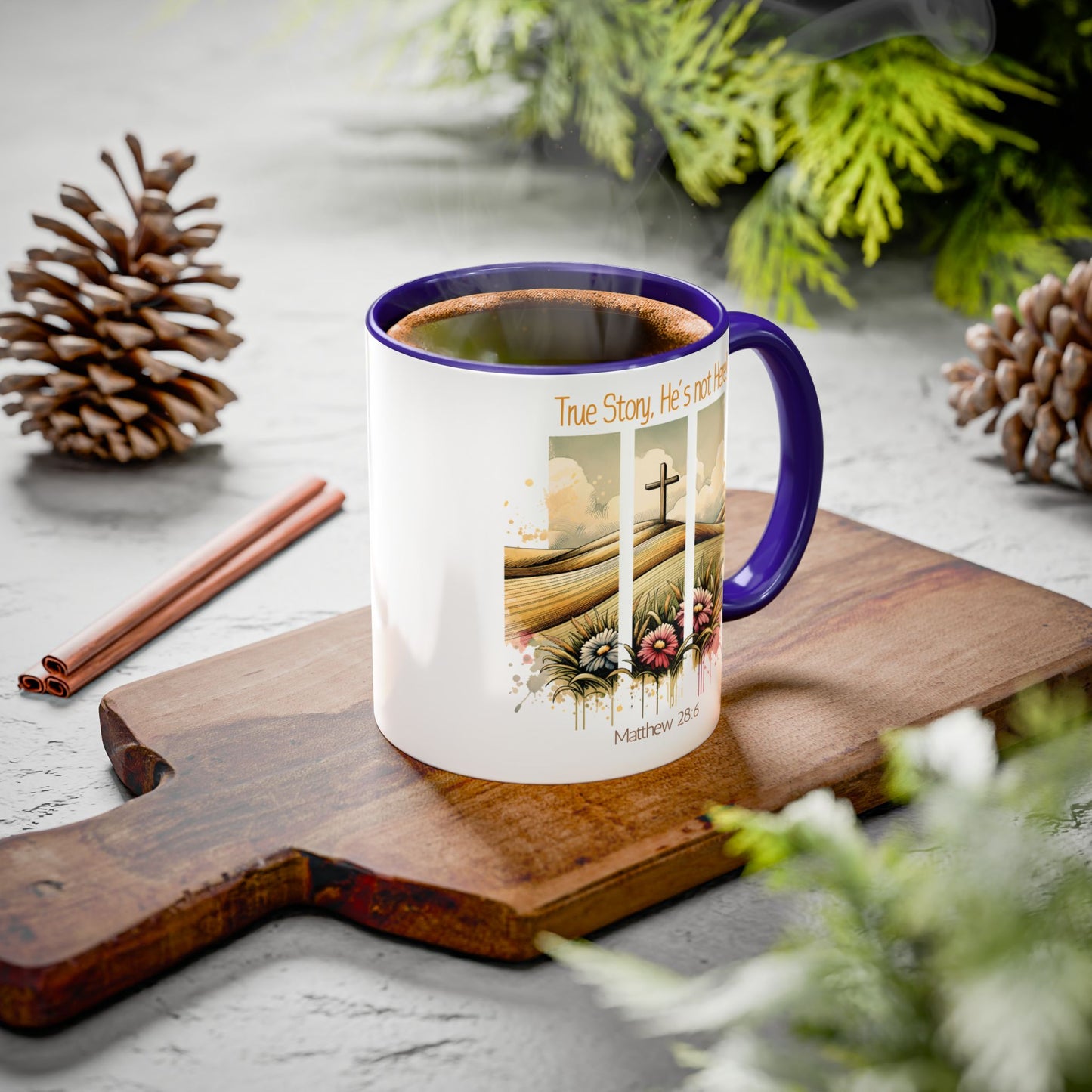 Inspirational Colorful Mug - True Story, He's Not Here! - Perfect for Gifting & Everyday Use