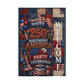 Patriotic "Happy 250th Birthday America" Outdoor Welcome Flag — 4th of July Celebration Garden Flag