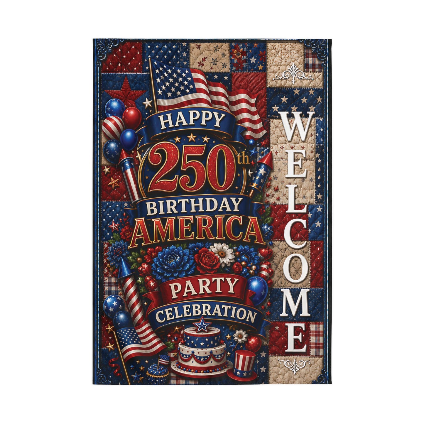 Patriotic "Happy 250th Birthday America" Outdoor Welcome Flag — 4th of July Celebration Garden Flag