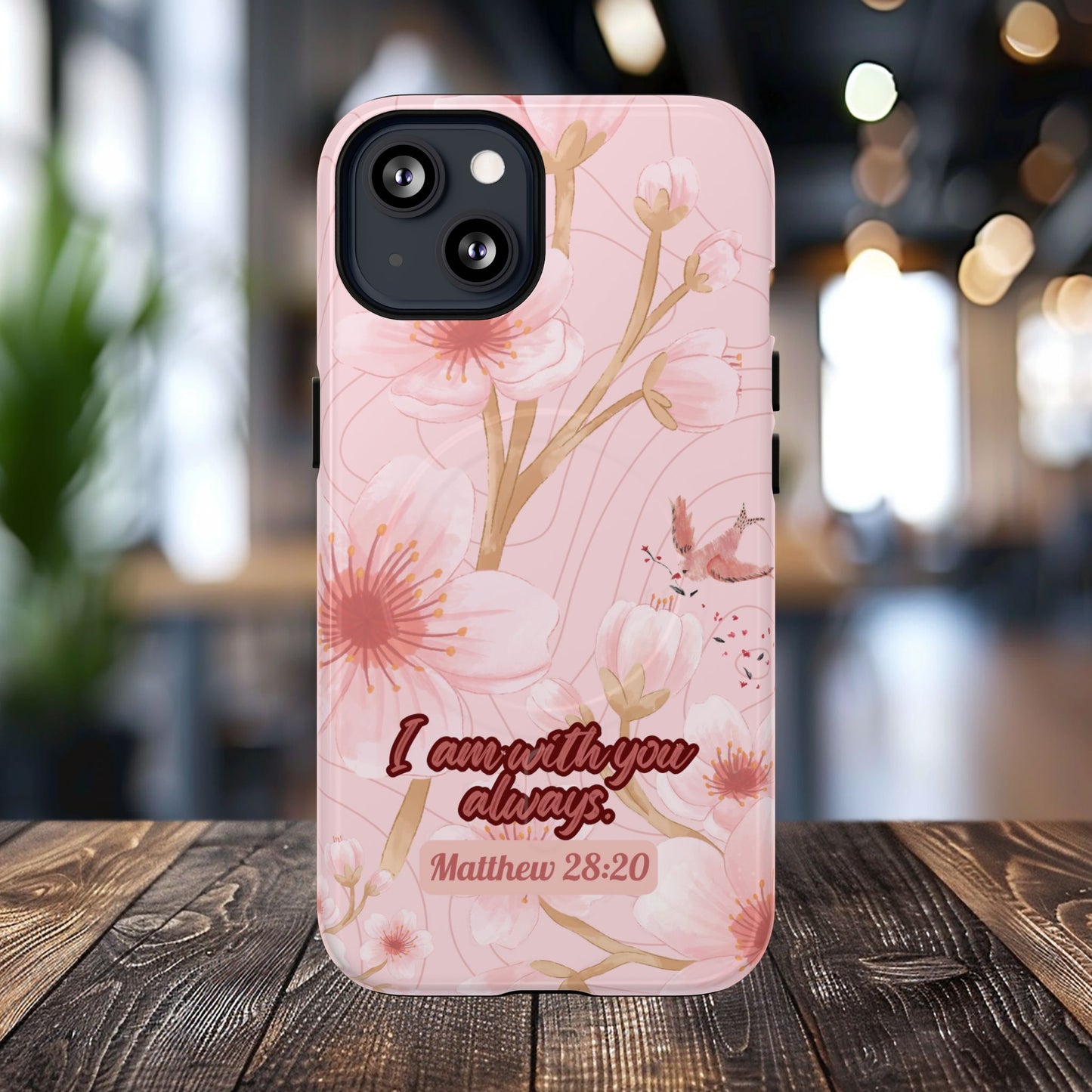 I am with You Always Matthew 28:20, Inspirational Gift, Floral Bible Verse, Magnetic Tough MagSafe® iPhone®, 13, 14, 15, 16, 17, Pro, Pro Max, Plus Cases.