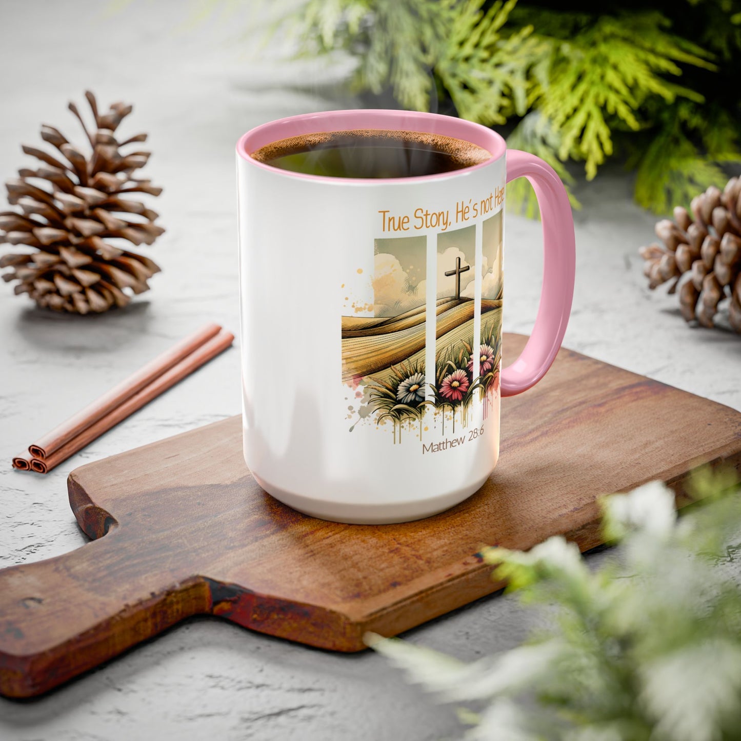 Inspirational Colorful Mug - True Story, He's Not Here! - Perfect for Gifting & Everyday Use