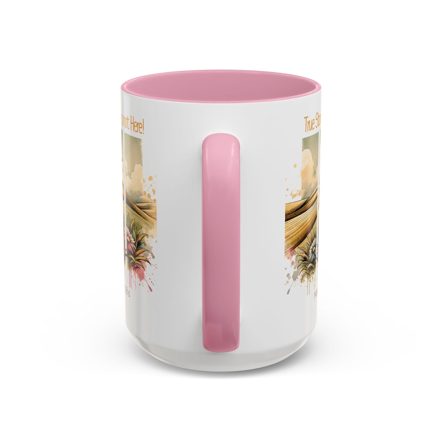 Inspirational Colorful Mug - True Story, He's Not Here! - Perfect for Gifting & Everyday Use