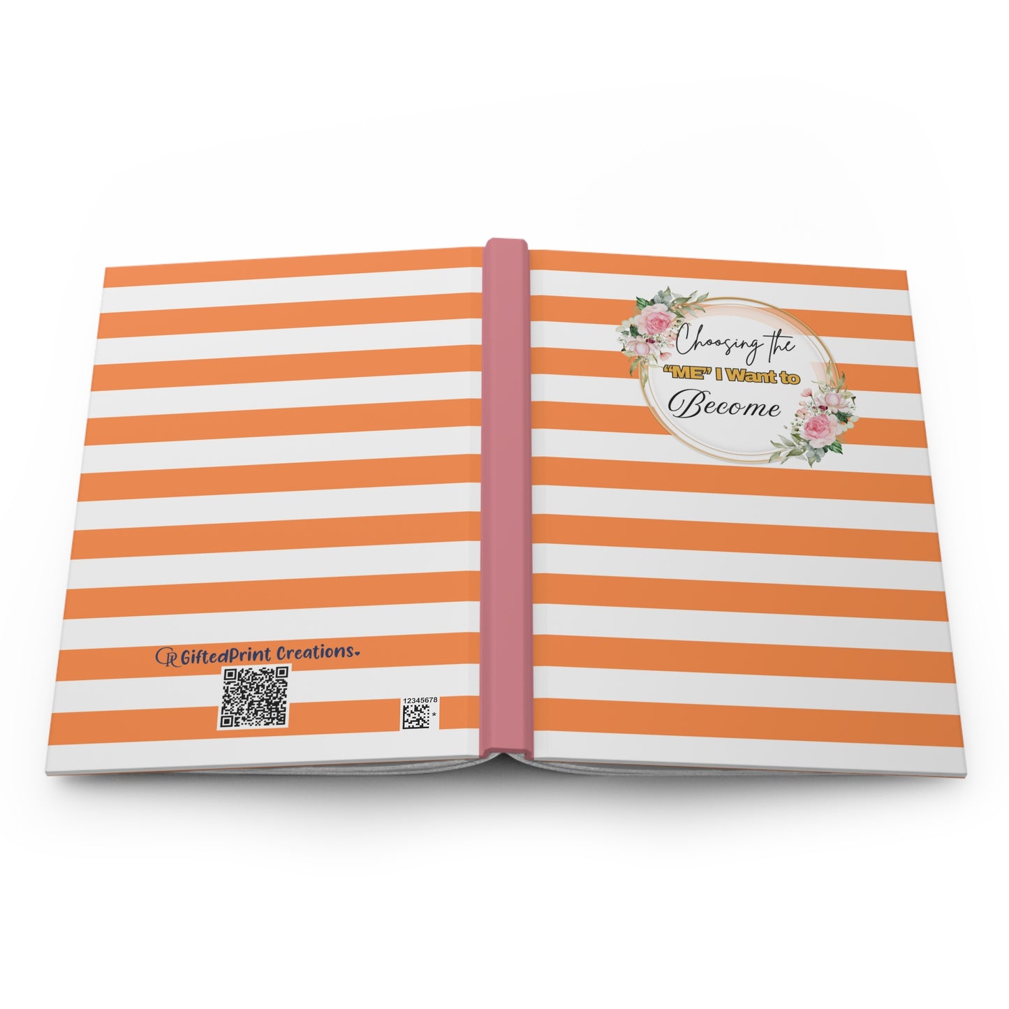 Hardcover Journal - Choosing the me I Want to Become, Motivational Notebook, Gift for Students, Inspirational Diary