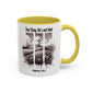 Inspirational Religious Mug - True Story, He's Not Here! (11oz or 15oz)