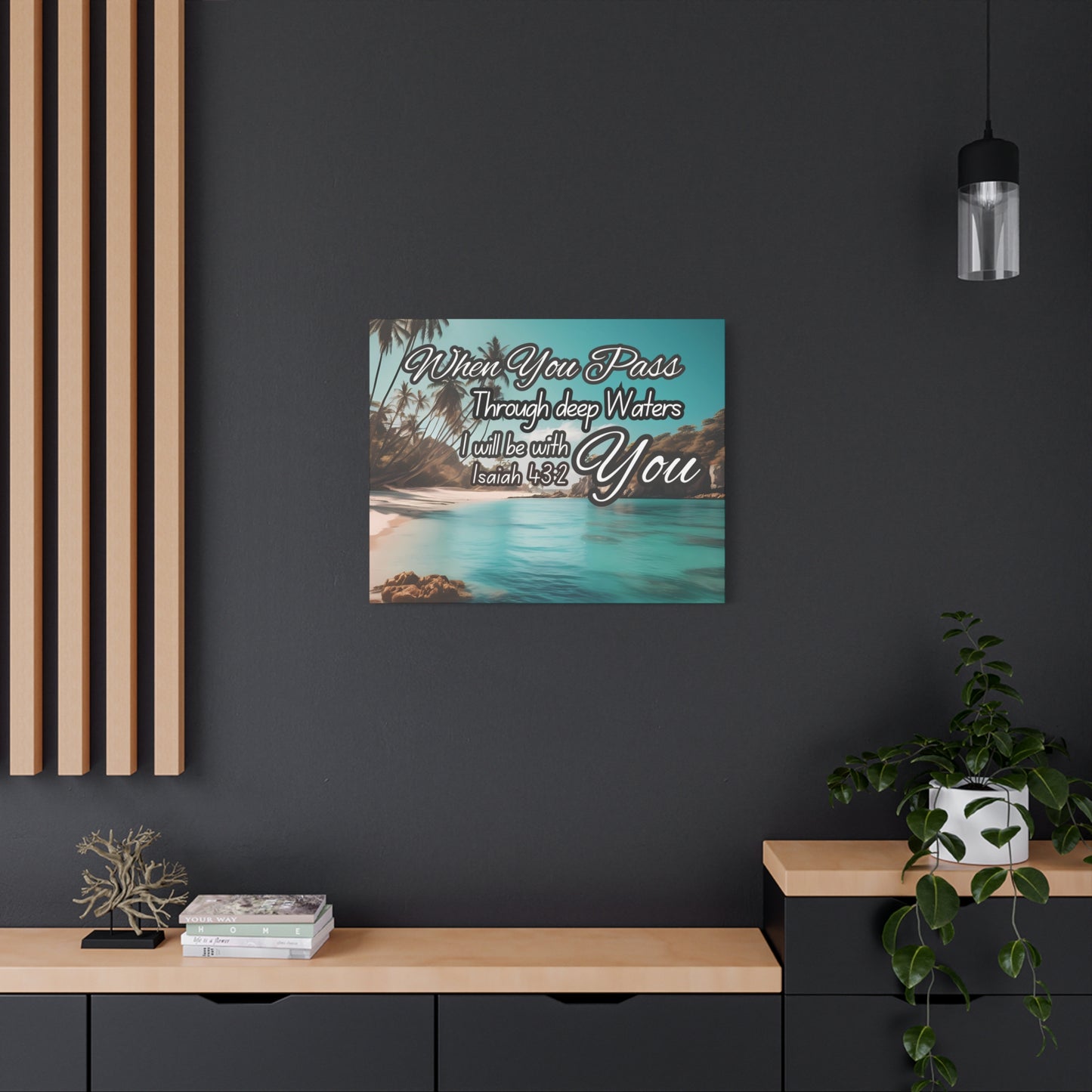 When You Pass Through deep Waters Canvas Print