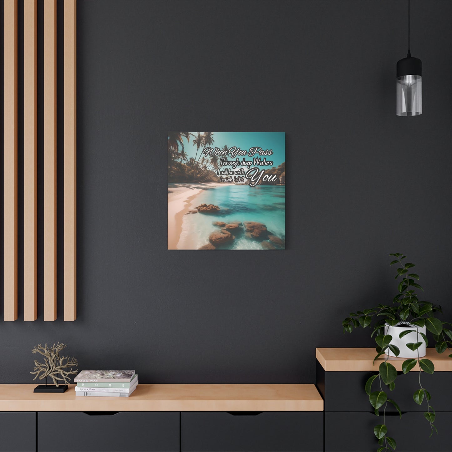 When You Pass Through deep Waters Canvas Print