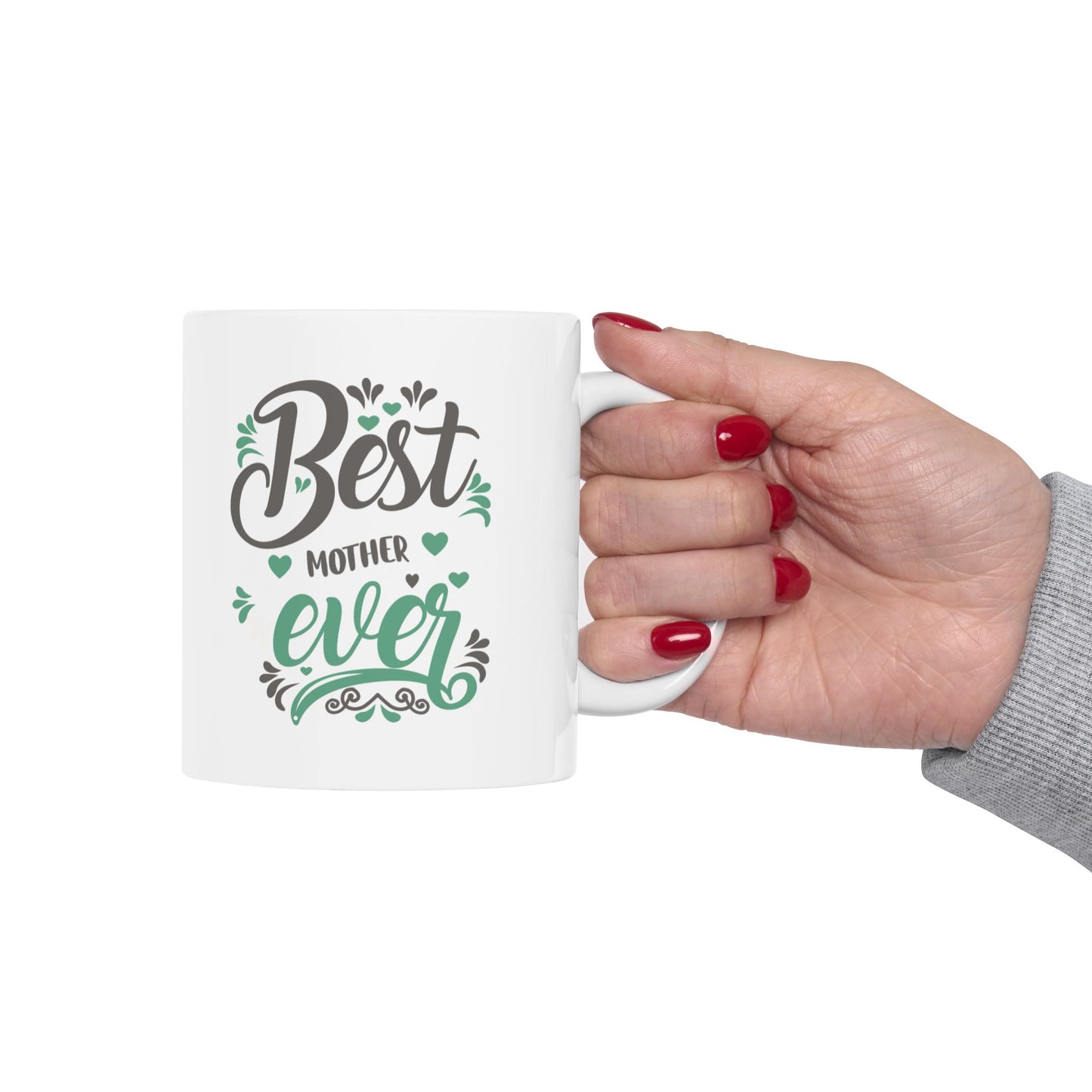 Best Mother Ever Ceramic Mug - 11oz & 15oz for Coffee Lovers.