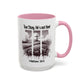 Inspirational Religious Mug - True Story, He's Not Here! (11oz or 15oz)