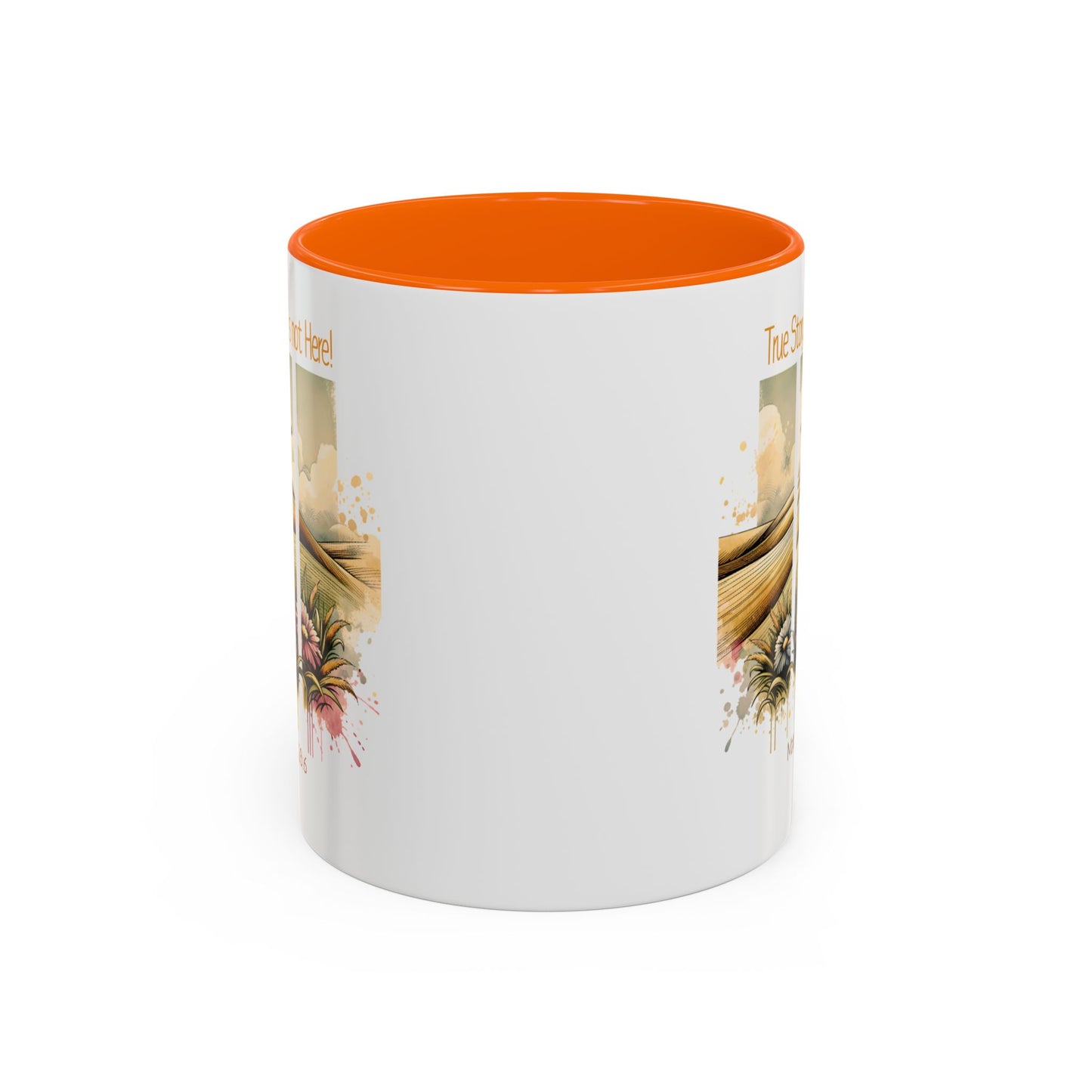 Inspirational Accent Coffee Mug - 'True Story, He’s Not Here!' - Perfect for Faith Lovers & Gift Ideas