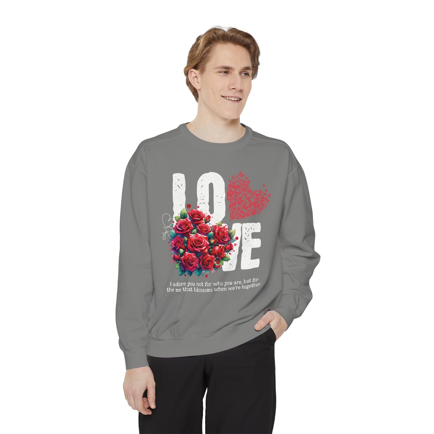 LOVE always Valentines Unisex Garment-Dyed Sweatshirt