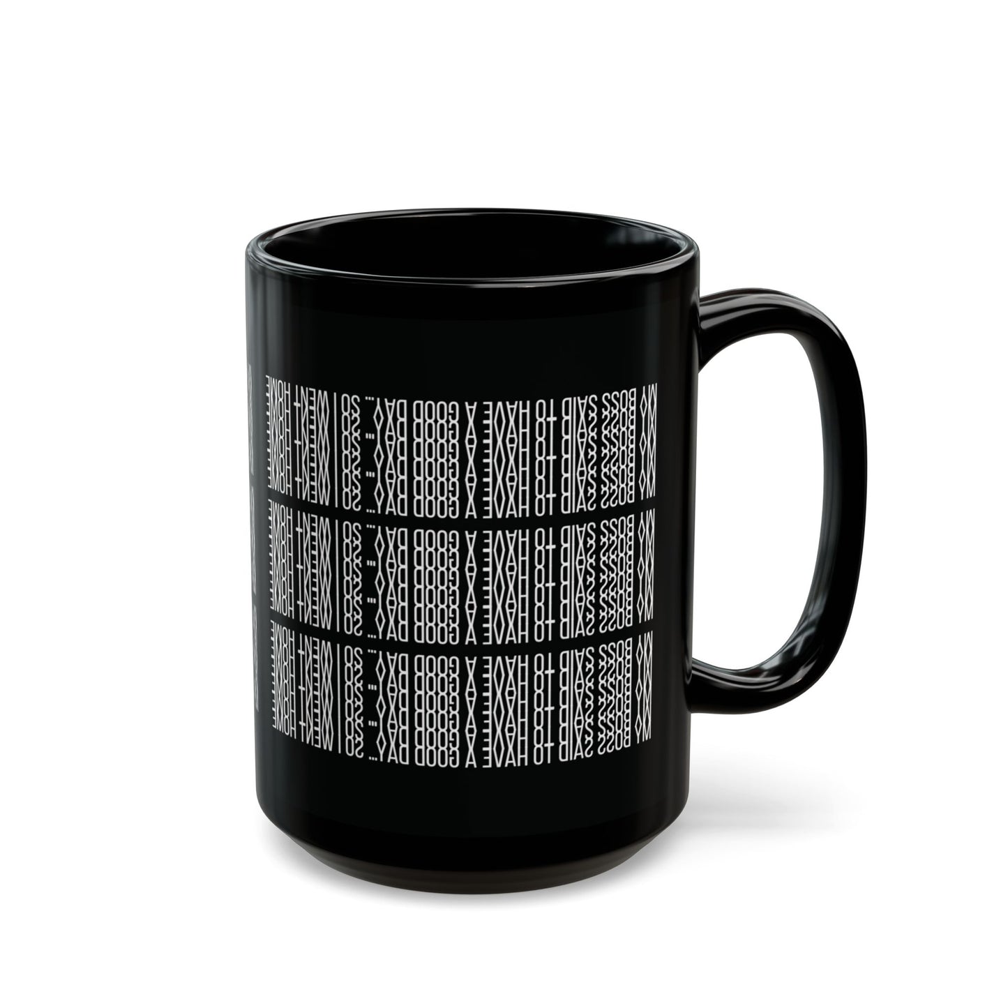 Funny Hidden Message Mug - “My Boss said to have a good day… so I went home.”- Viral Optical Illusion Mug - Secret Sarcastic Work Message - Dishwasher Safe, Unique Gifts for Coffee Lovers, Home & Office Decor, Holiday Present.