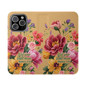 Floral Scripture Flip Case — "Let Your Light Shine" Wallet Phone Cover (Matthew 5:16)