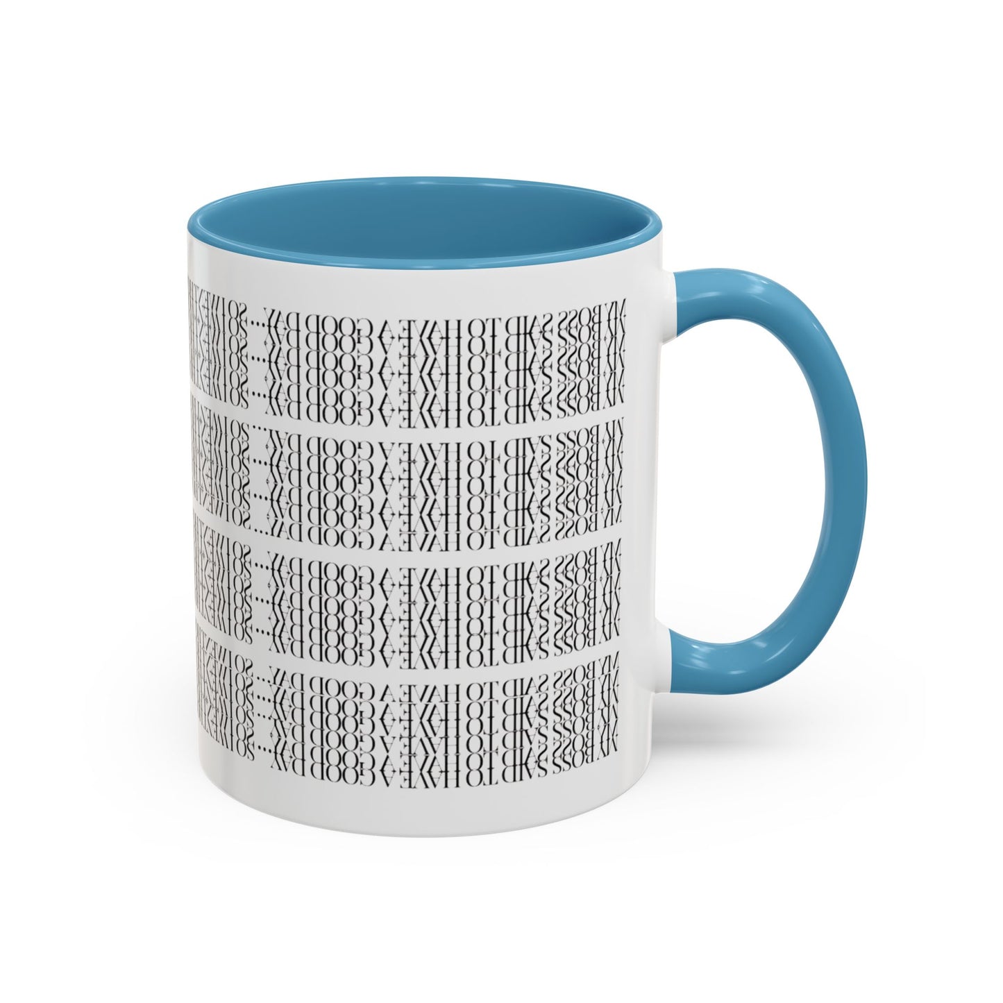 Funny Work Hidden Message Mug - “My Boss said to have a good day… so I went home.”- Viral Optical Illusion Mug - Secret Sarcastic Work Message - Dishwasher Safe, Unique Gifts for Coffee Lovers, Home & Office Decor, Holiday Present.
