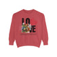 LOVE always Valentines Unisex Garment-Dyed Sweatshirt