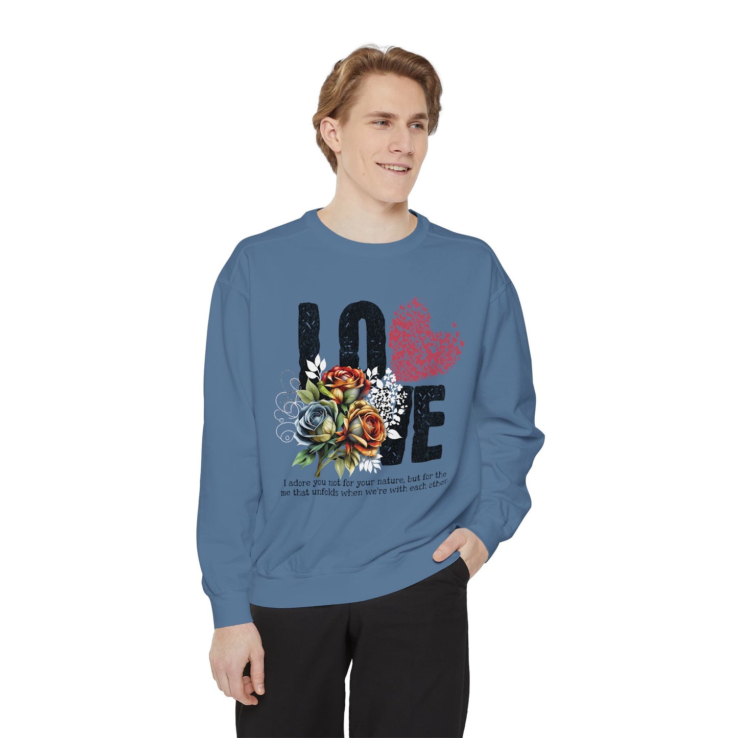 LOVE always Valentines Unisex Garment-Dyed Sweatshirt