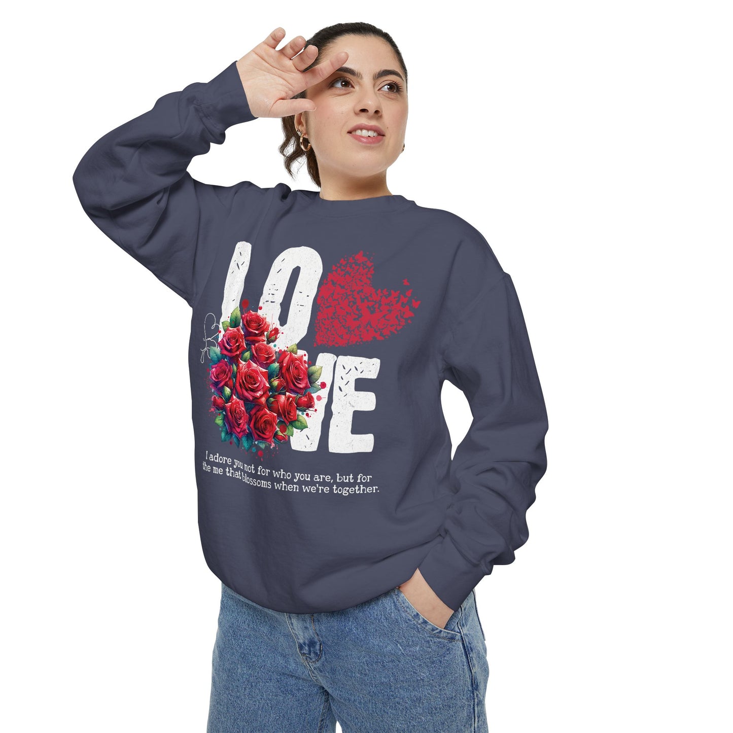 LOVE always Valentines Unisex Garment-Dyed Sweatshirt