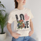 Love Always Unisex Jersey Short Sleeve Bella Canvas Tee