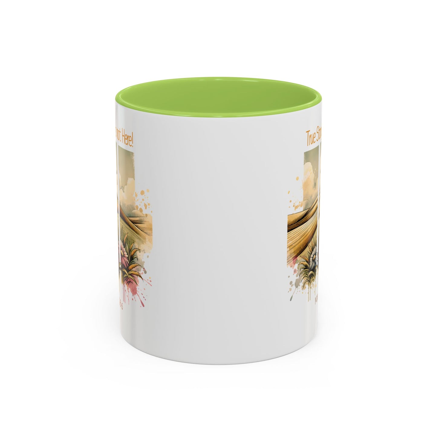 Inspirational Accent Coffee Mug - 'True Story, He’s Not Here!' - Perfect for Faith Lovers & Gift Ideas