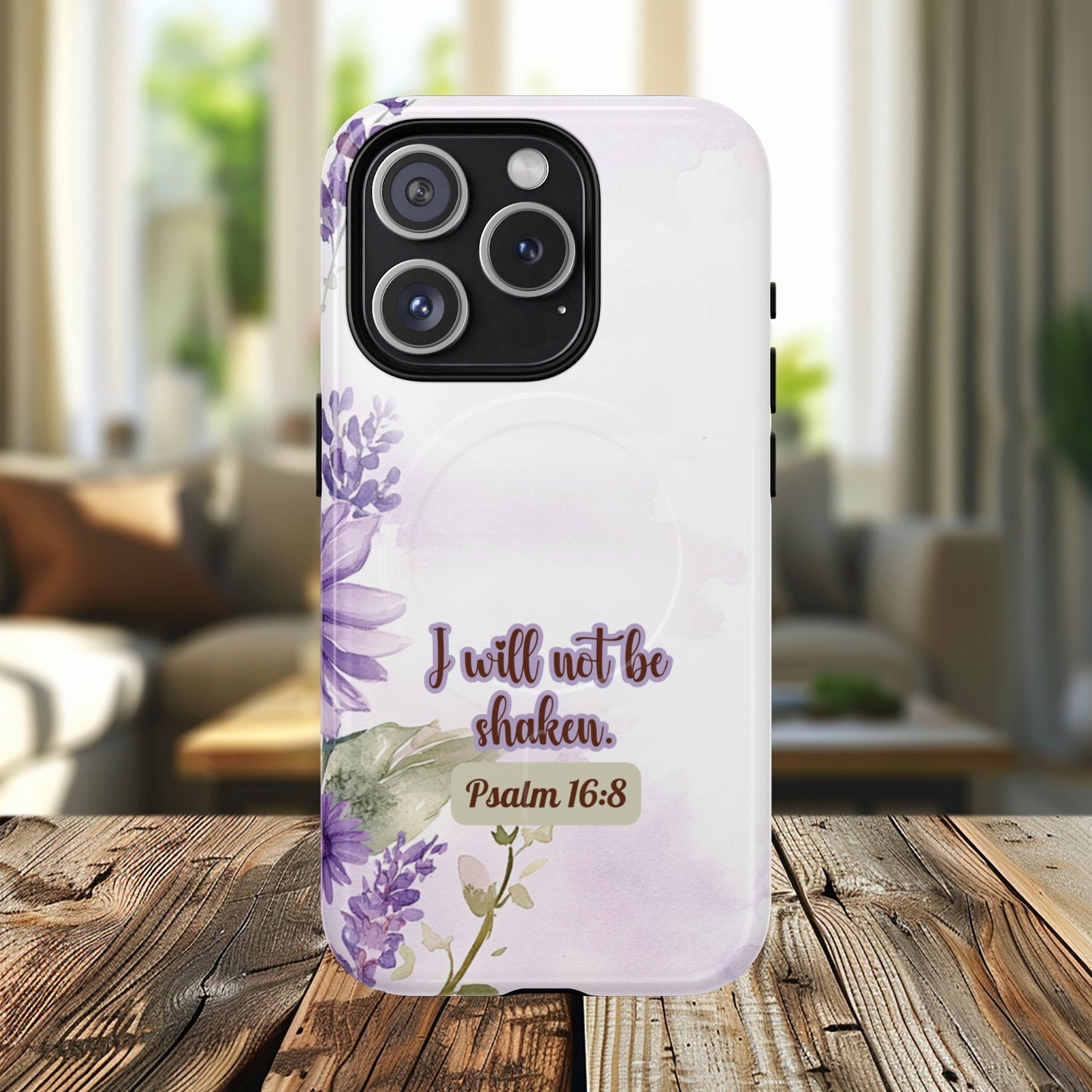 Floral Inspirational Tough iPhone Magnetic Case, Psalm 16:8 Gift, Faith Gift, MagSafe® iPhone® Tough Case, iPhone 14, iPhone 15, iPhone 16, Pro, Pro Max, Plus