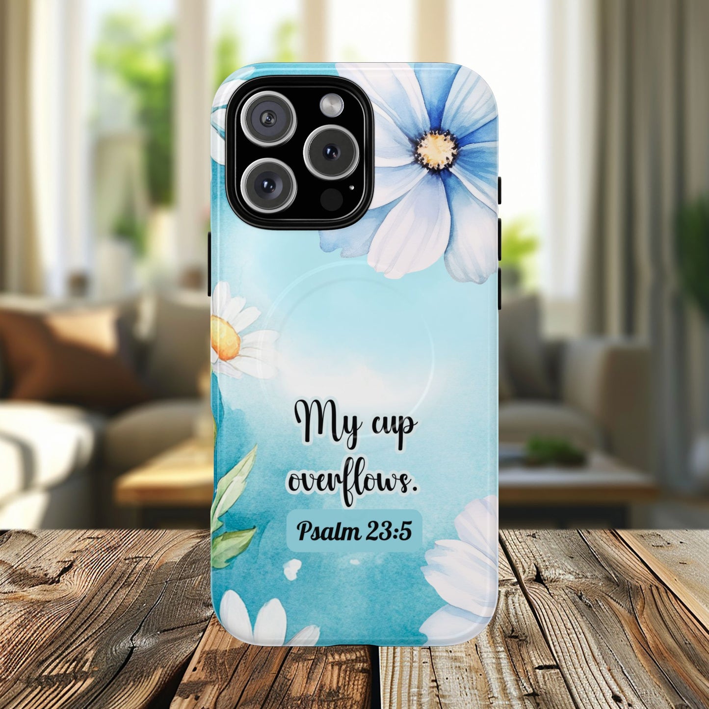 My Cup Overflows Psalm 23:5 | Inspirational Gift, Tough iPhone Magnetic Case | Scripture, Bible Verse, MagSafe® iPhone® Tough Case, iPhone 14, iPhone 15, iPhone 16, Pro, Pro Max, Plus,