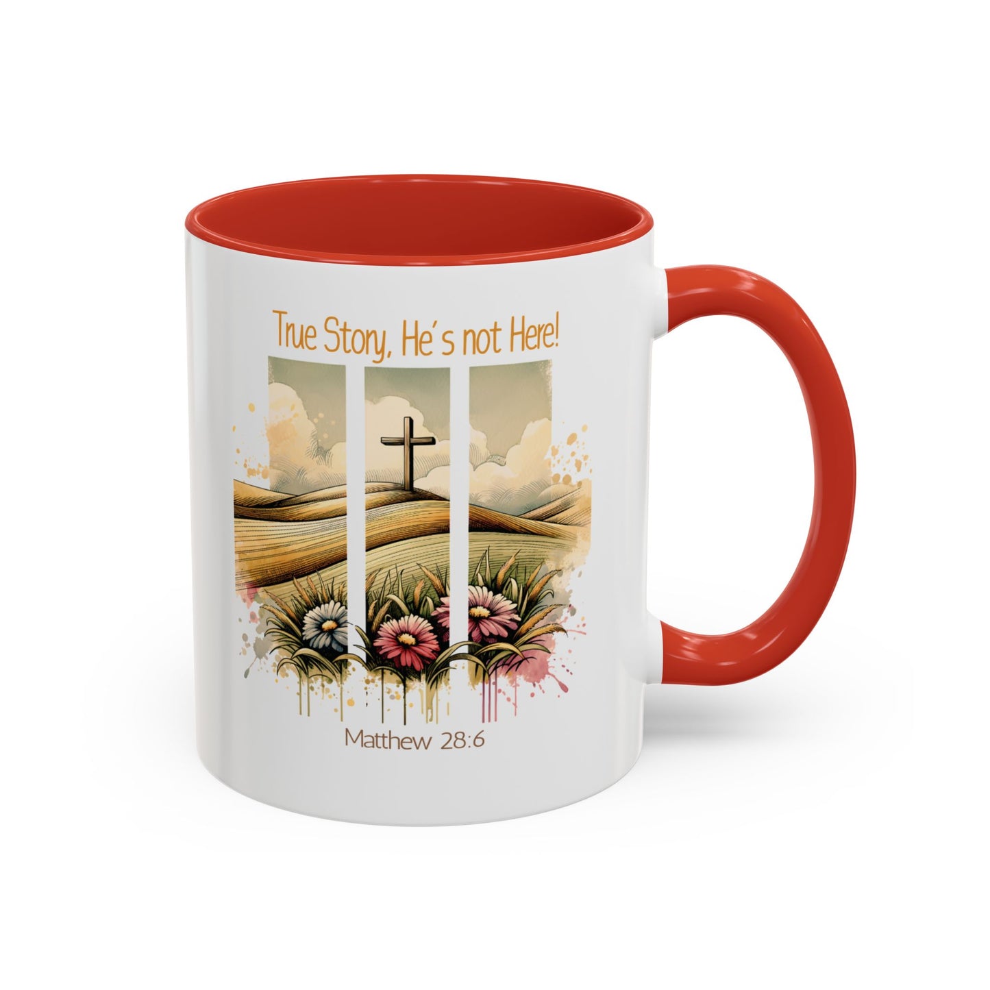 Inspirational Accent Coffee Mug - 'True Story, He’s Not Here!' - Perfect for Faith Lovers & Gift Ideas