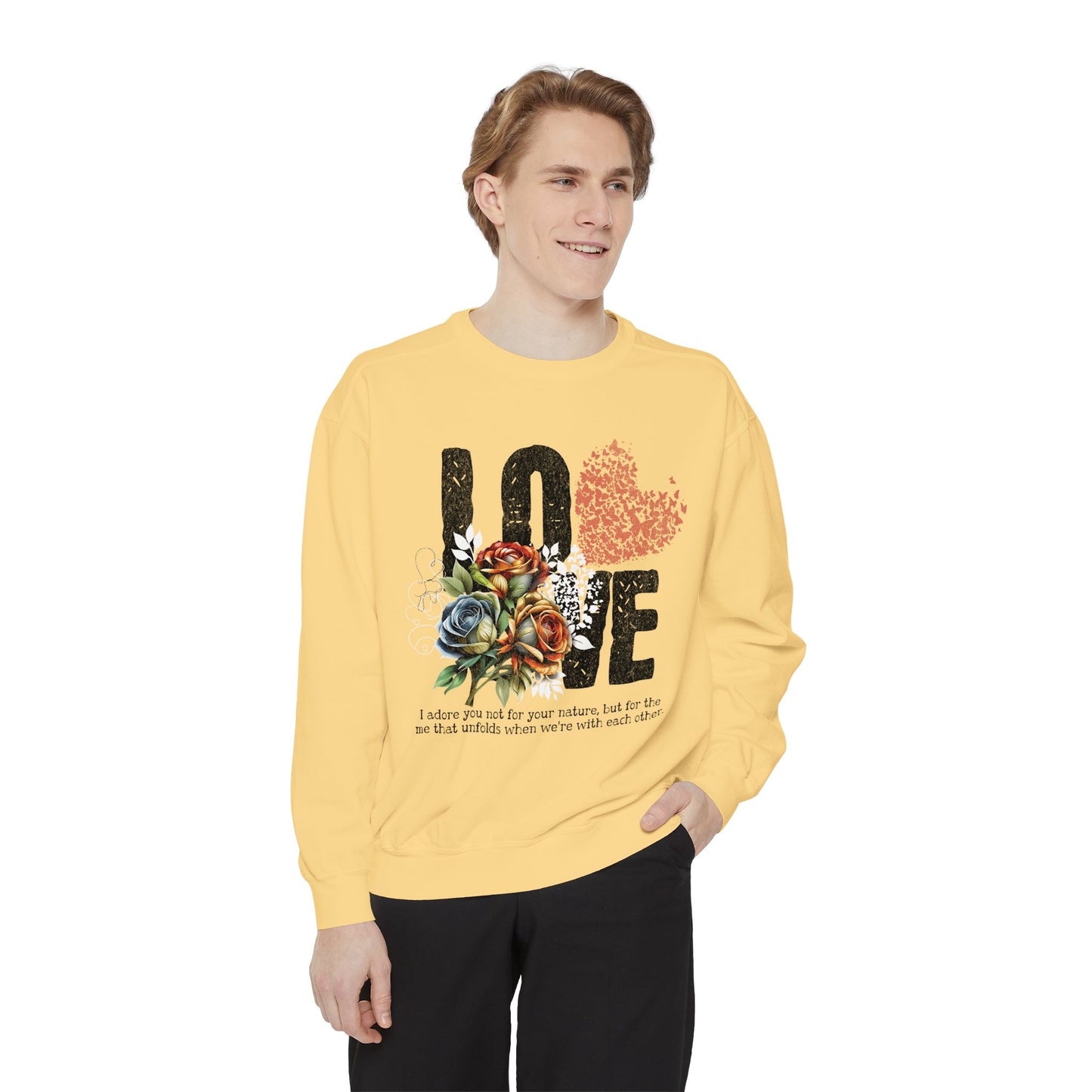 LOVE always Valentines Unisex Garment-Dyed Sweatshirt