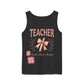 Teacher Unisex Garment-Dyed Tank Top