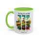 Inspirational Colorful Mug - True Story, He’s Not Here! - 11oz & 15oz Options