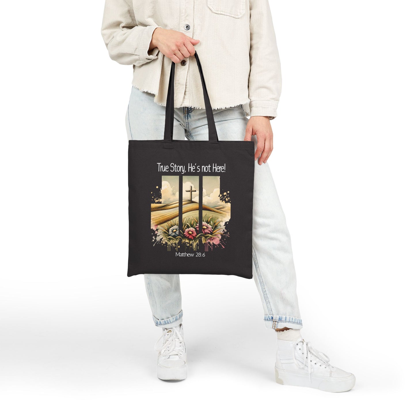 Inspirational Cotton Canvas Tote Bag - 'True Story, He's Not Here!'