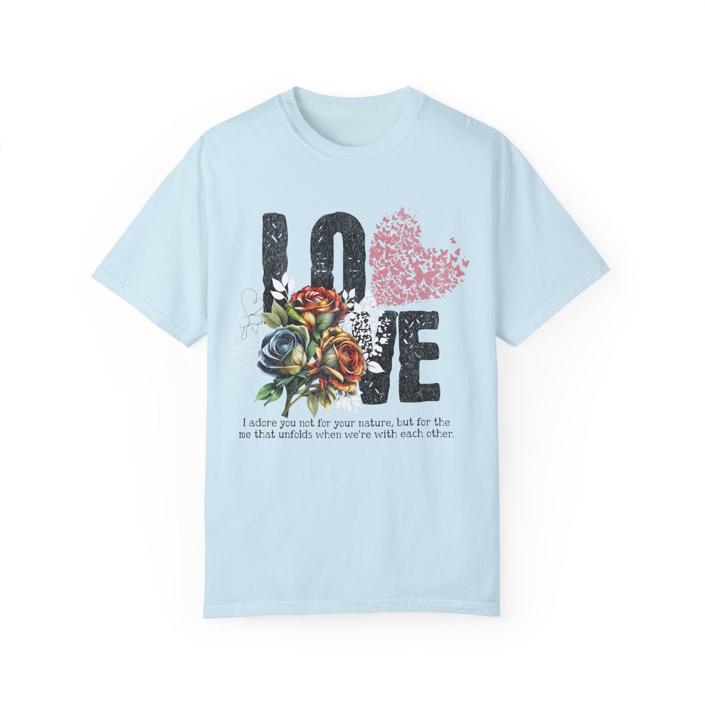 Romantic Floral Love T-Shirt | Unisex Garment-Dyed Tee for Couples