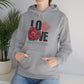 LOVE Always Unisex Gildan Hoodie Sweatshirt