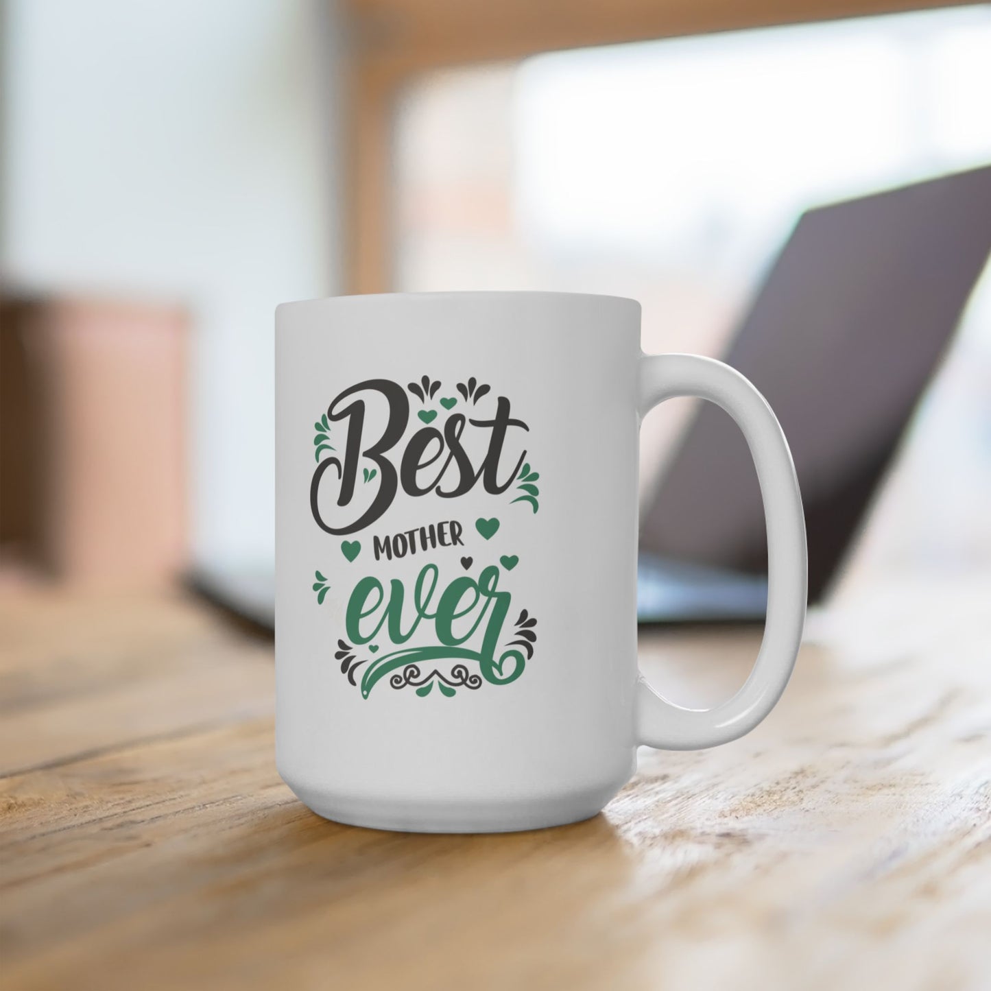 Best Mother Ever Ceramic Mug - 11oz & 15oz for Coffee Lovers.