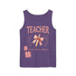 Teacher Unisex Garment-Dyed Tank Top