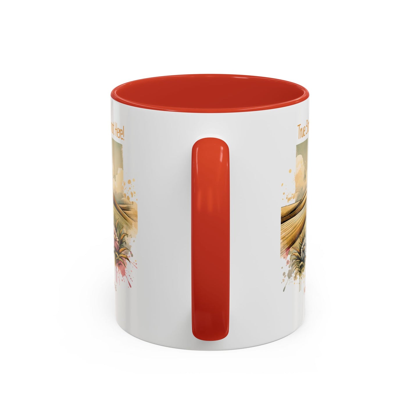 Inspirational Accent Coffee Mug - 'True Story, He’s Not Here!' - Perfect for Faith Lovers & Gift Ideas