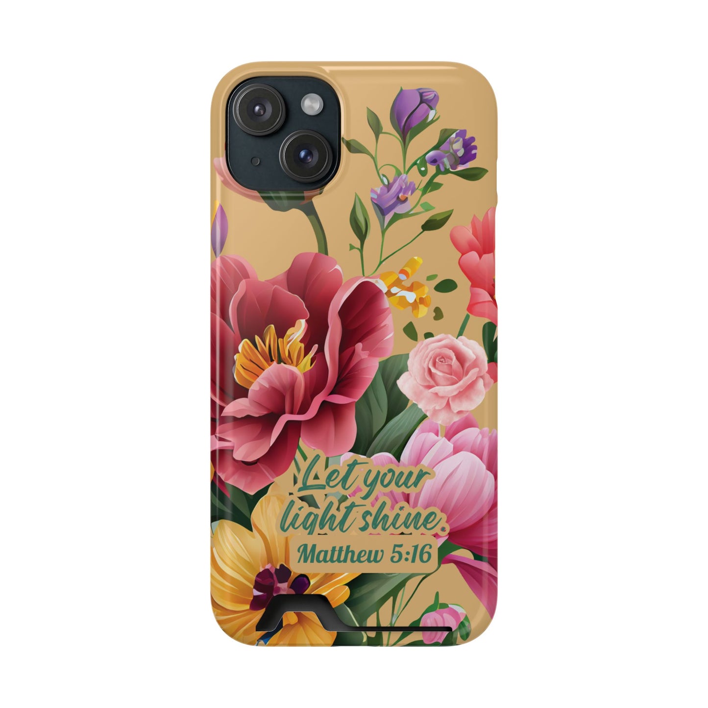 Floral Bible Verse Phone Case with Card Holder — "Let Your Light Shine" (Matthew 5:16)