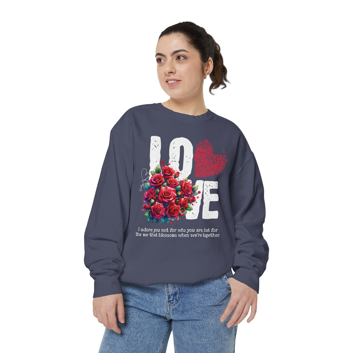 LOVE always Valentines Unisex Garment-Dyed Sweatshirt